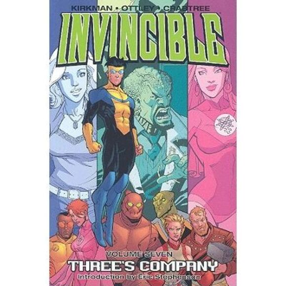 Invincible Volume 7: Three's Company -- Robert Kirkman - Picture 1 of 1